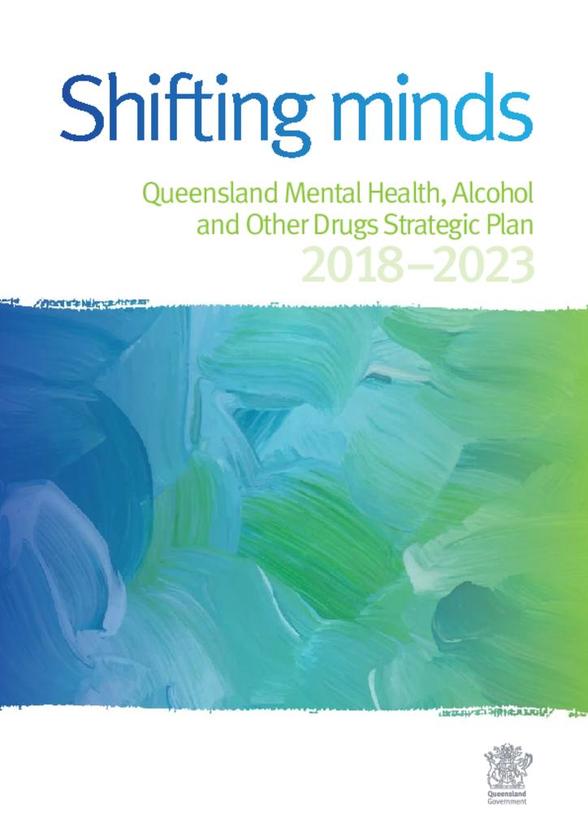 Image of the cover of Shifting minds: Queensland Mental Health, Alcohol and Other Drugs Strategic Plan 2018-2023