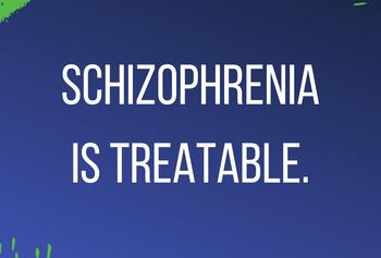 A blue square with the text "Schizophrenia is treatable" on it.