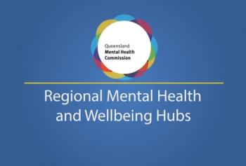 Queensland Mental Health and Wellbeing Hubs