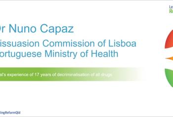 Leading Reform 2018 video :: Portugal's decriminalisation of all drugs, Dr Nuno Capaz