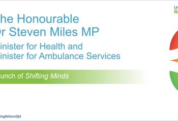 Leading Reform 2018 video :: Dr Steven Miles MP, Minister for Health